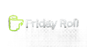 Friday Roll